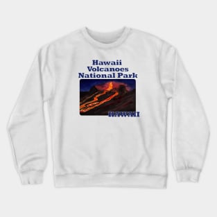 Hawaii Volcanoes National Park, Hawaii Crewneck Sweatshirt